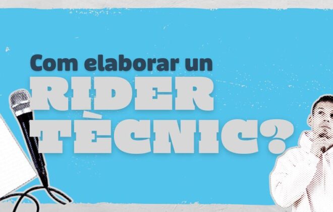 Com elaborar un rider tècnic