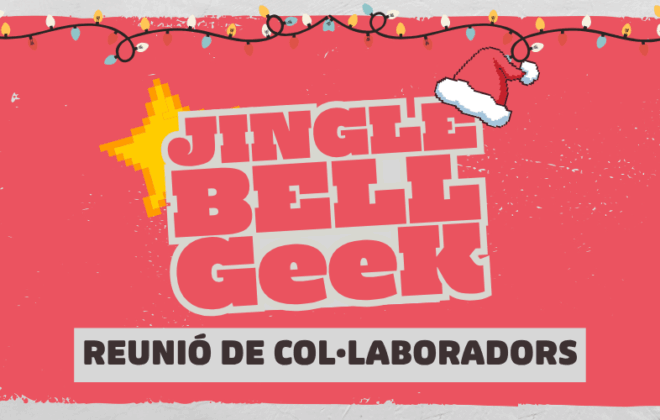 Reunio Col·laboradors Jingle Bell Geek